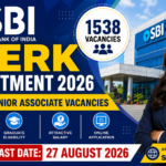 SBI Clerk Recruitment 2026: 1538 पदों पर भर्ती, Last Date, Eligibility और Exam Date